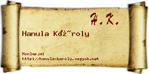 Hanula Károly névjegykártya